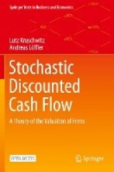 Stochastic Discounted Cash Flow : A Theory of the Valuation of Firms