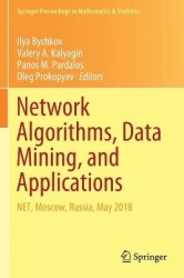 Network Algorithms, Data Mining, and Applications : NET, Moscow, Russia, May 2018