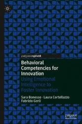 Behavioral Competencies for Innovation - Using Emotional Intelligence to Foster Innovation