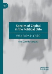 Species of Capital in the Political Elite : Who Rules in Chile?