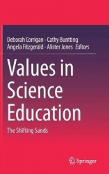 Values in Science Education : The Shifting Sands