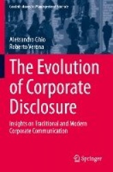 The Evolution of Corporate Disclosure : Insights on Traditional and Modern Corporate Communication