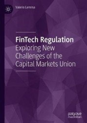 FinTech Regulation : Exploring New Challenges of the Capital Markets Union