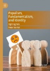 Populism, Fundamentalism, and Identity : Fighting Talk