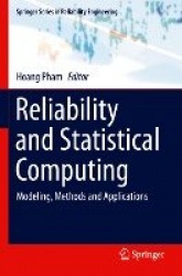 Reliability and Statistical Computing : Modeling, Methods and Applications