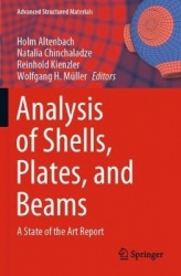 Analysis of Shells, Plates, and Beams - A State of the Art Report
