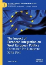 The Impact of European Integration on West European Politics - Committed Pro-Europeans Strike Back
