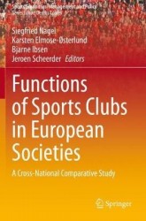 Functions of Sports Clubs in European Societies : A Cross-National Comparative Study