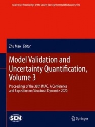 Model Validation and Uncertainty Quantification, Volume 3 : Proceedings of the 38th IMAC, A Conference and Exposition on
