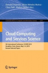 Cloud Computing and Services Science - 9th International Conference, CLOSER 2019, Heraklion, Crete, Greece, May 2–4, 2019, Revis