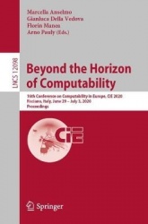Beyond the Horizon of Computability - 16th Conference on Computability in Europe, CiE 2020, Fisciano, Italy, June 29–July 3, 202