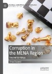Corruption in the MENA Region : Beyond Uprisings