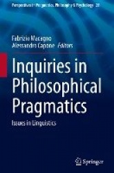Inquiries in Philosophical Pragmatics : Issues in Linguistics