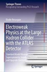 Electroweak Physics at the Large Hadron Collider with the ATLAS Detector : Standard Model Measurement, Supersymmetry