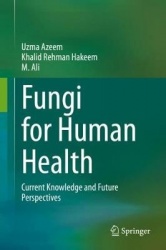 Fungi for Human Health : Current Knowledge and Future Perspectives