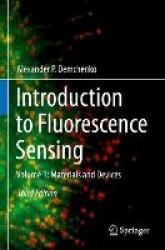 Introduction to Fluorescence Sensing - Volume 1: Materials and Devices