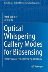Optical Whispering Gallery Modes for Biosensing - From Physical Principles to Applications