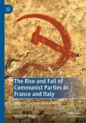 The Rise and Fall of Communist Parties in France and Italy : Entangled Historical Approaches
