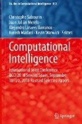 Computational Intelligence : International Joint Conference, IJCCI 2018 Seville, Spain, September 18–20, 2018 Revised
