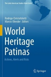 World Heritage Patinas : Actions, Alerts and Risks