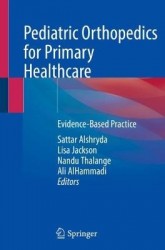 Pediatric Orthopedics for Primary Healthcare : Evidence-Based Practice