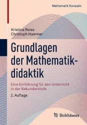 Grundlagen der Mathematikdidaktik : Eine Einführung für den Unterricht in der Sekundarstufe