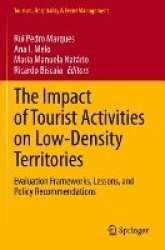 The Impact of Tourist Activities on Low-Density Territories - Evaluation Frameworks, Lessons, and Policy Recommendations