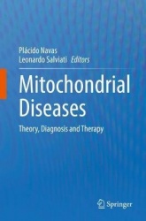 Mitochondrial Diseases - Theory, Diagnosis and Therapy