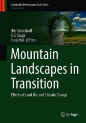 Mountain Landscapes in Transition : Effects of Land Use and Climate Change
