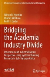 Bridging the Academia Industry Divide : Innovation and Industrialisation Perspective using Systems Thinking Research in