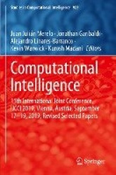 Computational Intelligence : 11th International Joint Conference, IJCCI 2019, Vienna, Austria, September 17–19, 2019,