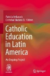 Catholic Education in Latin America - An Ongoing Project