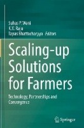 Scaling-up Solutions for Farmers - Technology, Partnerships and Convergence