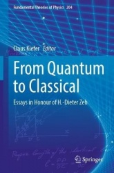 From Quantum to Classical - Essays in Honour of H.-Dieter Zeh