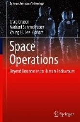 Space Operations : Beyond Boundaries to Human Endeavours