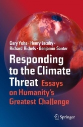 Responding to the Climate Threat - Essays on Humanity’s Greatest Challenge