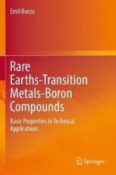 Rare Earths-Transition Metals-Boron Compounds : Basic Properties to Technical Applications