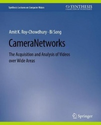 Camera Networks : The Acquisition and Analysis of Videos over Wide Areas