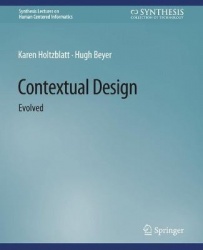 Contextual Design : Evolved