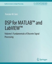 DSP for MATLAB™ and LabVIEW™ I : Fundamentals of Discrete Signal Processing