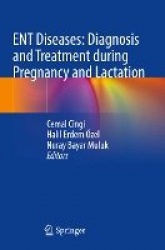 ENT Diseases: Diagnosis and Treatment during Pregnancy and Lactation