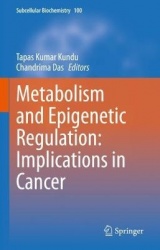 Metabolism and Epigenetic Regulation: Implications in Cancer