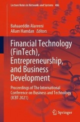Financial Technology (FinTech), Entrepreneurship, and Business Development : Proceedings of The International Conference on
