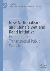New Nationalisms and China's Belt and Road Initiative - Exploring the Transnational Public Domain