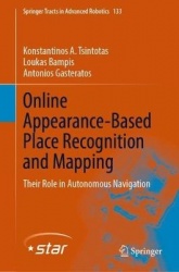 Online Appearance-Based Place Recognition and Mapping - Their Role in Autonomous Navigation