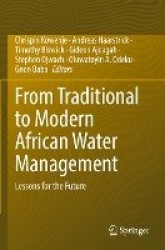 From Traditional to Modern African Water Management : Lessons for the Future