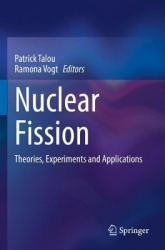 Nuclear Fission : Theories, Experiments and Applications