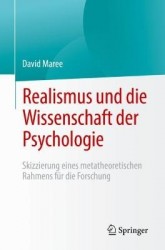 Realismus und die Wissenschaft der Psychologie : Skizzierung eines metatheoretischen Rahmens für die Forschung