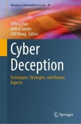 Cyber Deception - Techniques, Strategies, and Human Aspects