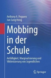 Mobbing in der Schule : Anfälligkeit, Marginalisierung und Viktimisierung von Jugendlichen